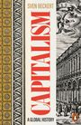 "Sven Beckert: CAPITALISM, A GLOBAL HISTORY. Links künstlerische Muster, rechts Gebäudeillustration. Unten rechts Logo."