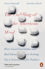 Jonathan Haidt: The Coddling of the American Mind, Buch