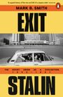 Mark B. Smith: Exit Stalin, Buch