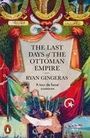 Ryan Gingeras: The Last Days of the Ottoman Empire, Buch