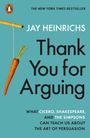 Jay Heinrichs: Thank You for Arguing, Buch