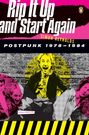 Siimon Reynolds: Rip It Up and Start Again: Postpunk 1978-1984, Buch