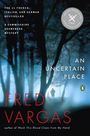 Fred Vargas: An Uncertain Place, Buch