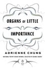 Adrienne Chung: Organs of Little Importance, Buch