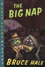 Bruce Hale: The Big Nap, Buch