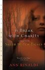 Ann Rinaldi: A Break with Charity, Buch