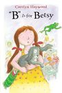 Carolyn Haywood: B Is for Betsy, Buch