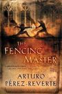 Arturo Perez-Reverte: The Fencing Master, Buch