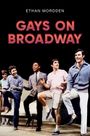 Ethan Mordden: Gays on Broadway, Buch