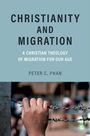Peter C Phan: Christianity and Migration, Buch