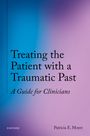 "Treating the Patient with a Traumatic Past: A Guide for Clinicians" von Patricia E. Moyer. Hintergrund in Blau zu Lila.