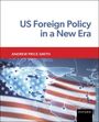 Andrew Price-Smith: US Foreign Policy in a New Era, Buch