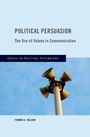 Thomas E Nelson: Political Persuasion, Buch