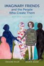 Marjorie Taylor: Imaginary Friends and the People Who Create Them, Buch