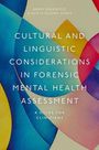 Barry Rosenfeld: Cultural and Linguistic Considerations in Forensic Mental Health Assessment, Buch
