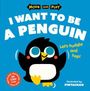 Oxford Children's Books: Move and Play: I Want to Be a Penguin, Buch