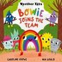 Caroline Crowe: Weather Tots: Bowie Joins the Team, Buch