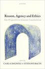 Titel: "Reason, Agency and Ethics: New Perspectives on Kantian Constitutivism", bearbeitet von Carla Bagnoli & Stefano Bacin. Illustration: Ein blauer Bogen.