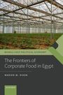 Marion W Dixon: The Frontiers of Corporate Food in Egypt, Buch