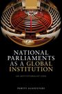 Pertti Alasuutari: National Parliaments as a Global Institution, Buch