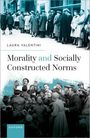 Laura Valentini: Morality and Socially Constructed Norms, Buch