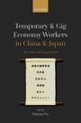 : Temporary and Gig Economy Workers in China and Japan, Buch