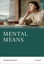 Antonia Peacocke: Mental Means, Buch