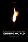 Tim Mulgan: Philosophy for an Ending World, Buch
