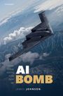James Johnson: AI and the Bomb, Buch