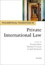 Roxana Banu: Philosophical Foundations of Private International Law, Buch