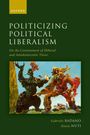 Gabriele Badano: Politicizing Political Liberalism, Buch