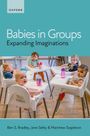 Ben S Bradley: Babies in Groups, Buch