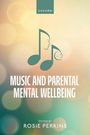 : Music and Parental Mental Wellbeing, Buch