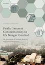 Ioannis Kokkoris: Public Interest Considerations in Us Merger Control, Buch