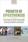 : Pockets of Effectiveness and the Politics of State-Building and Development in Africa, Buch