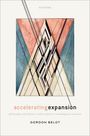 Gordon Belot: Accelerating Expansion, Buch