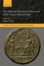 : The Material Dynamics of Festivals in the Graeco-Roman East, Buch