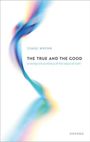Chase B Wrenn: The True and the Good, Buch