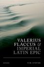 Tim Stover: Valerius Flaccus and Imperial Latin Epic, Buch