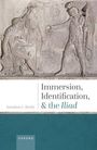 Jonathan L Ready: Immersion, Identification, and the Iliad, Buch