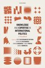 Berit Bliesemann De Guevara: Knowledge and Expertise in International Politics, Buch