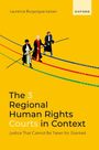 Laurence Burgorgue-Larsen: The 3 Regional Human Rights Courts in Context, Buch