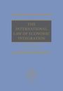 Julien Chaisse: The International Law of Economic Integration, Buch