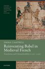 Emma Campbell: Reinventing Babel in Medieval French, Buch
