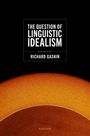 Richard Gaskin: The Question of Linguistic Idealism, Buch