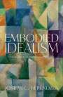 Joseph Berendzen: Embodied Idealism, Buch