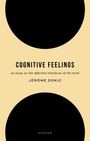 Jérôme Dokic: Cognitive Feelings, Buch