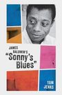 Tom Jenks: James Baldwin's "Sonny's Blues", Buch
