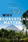 Christopher Wills: Why Ecosystems Matter, Buch