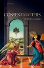 Robert E Goodin: Consent Matters, Buch